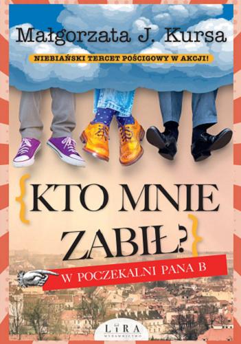 Okładka książki  Kto mnie zabił ? : w poczekalni Pana B  15