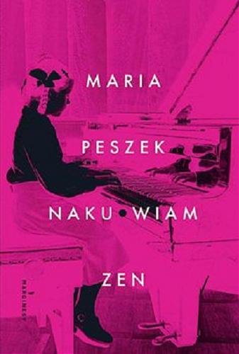 Okładka książki Nakurwiam zen [E-book] / Maria Peszek.
