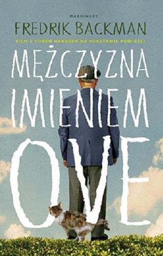 Okładka książki Mężczyzna imieniem Ove [E-book] / Fredrick Backman ; przełożyła Alicja Rosenau.