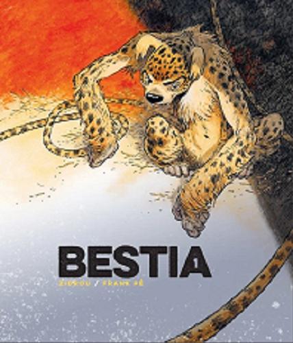 Okładka książki Bestia / Zidrou ; Frank Pé ; tłumaczenie Wojciech Birek.