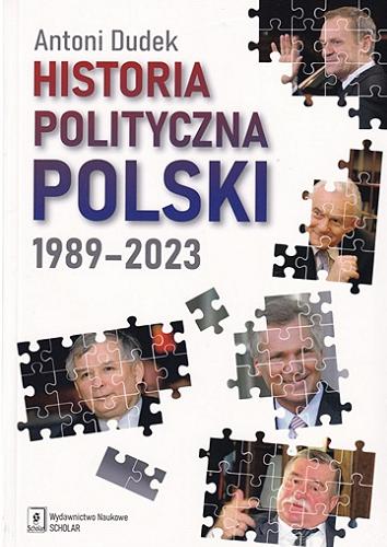 Okładka książki  Historia polityczna Polski 1989-2023  4