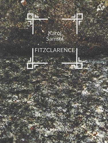 Okładka książki Fitzclarence / Karol Samsel.