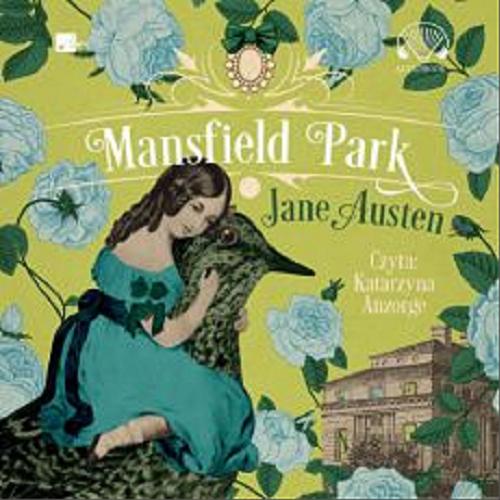 Okładka  Mansfield Park : [Dokument dźwiękowy] / Jane Austen ; tłumaczenie: Anna Przedpełska-Trzeciakowska.