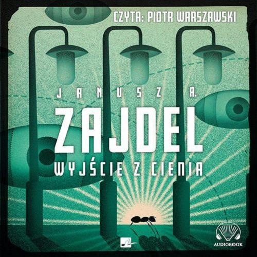 Okładka książki Wyjście z cienia / [Dokument dźwiękowy] Janusz A. Zajdel.