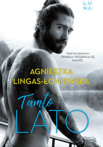 Okładka książki Tamto lato / Agnieszka Lingas-Łoniewska.