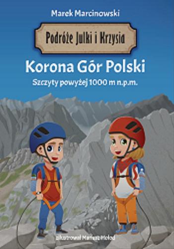 Okładka książki  Korona Gór Polski : szczyty powyżej 1000 m n.p.m.  2