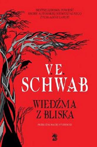 Okładka książki Wiedźma z Bilska/ V.E. Schwab ; przełożył Maciej Studencki.