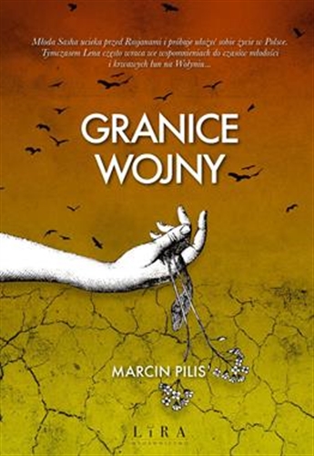 Okładka książki Granice wojny / Marcin Pilis.
