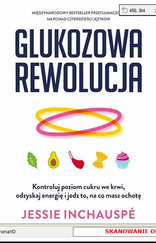 Okładka książki Glukozowa rewolucja : kontroluj poziom cukru we krwi, odzyskaj energię i jedz to, na co masz ochotę / Jessie Inchauspé ; przełożyła Anna Brzostowska.