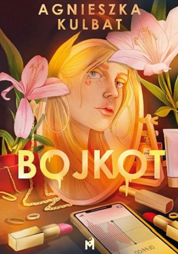 Okładka książki Bojkot / Agnieszka Kulbat.