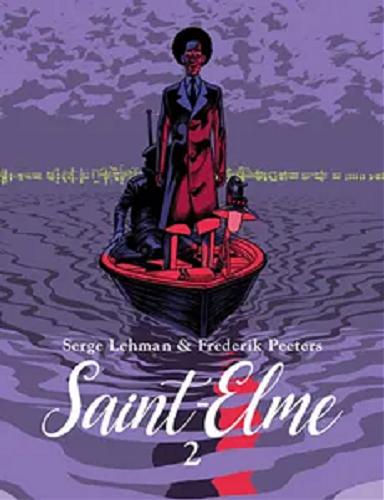 Okładka książki Saint-Elme 2 : Przyszłość rodziny / Serge Lehman & [ilustracje] Frederik Peeters ; z języka francuskiego przełożyła Marta Turnau.
