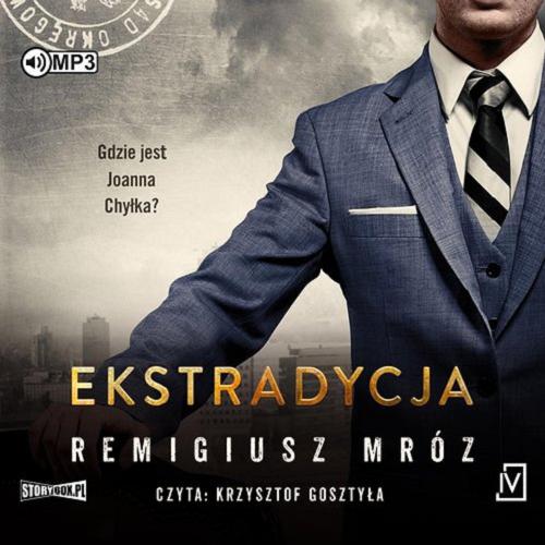 Okładka  Ekstradycja [Dokument dźwiękowy] / Remigiusz Mróz.