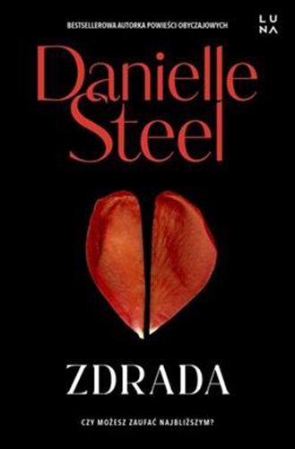 Okładka książki Zdrada / Danielle Steel ; przełożyła Beata Turska.