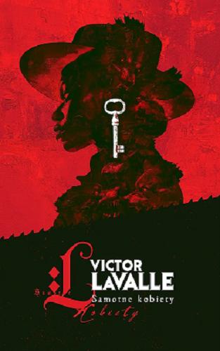Okładka książki Samotne kobiety / Victor LaValle ; przełożyła Justyna Gardzińska.