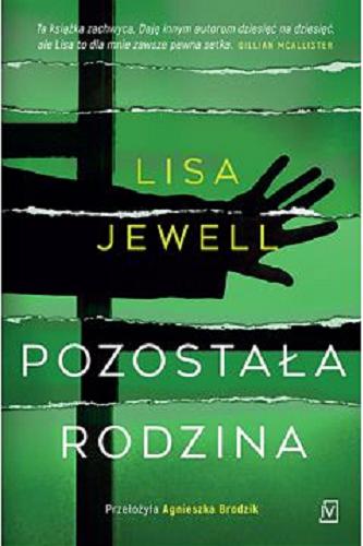 Okładka książki Pozostała rodzina / Lisa Jewell ; przełożyła Agnieszka Brodzik.