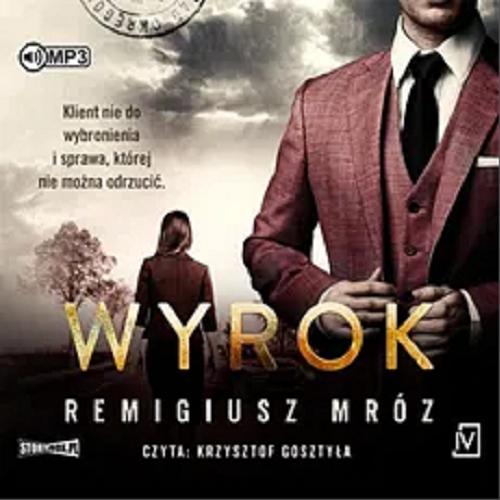 Okładka  Wyrok [Dokument dźwiękowy] / Remigiusz Mróz.