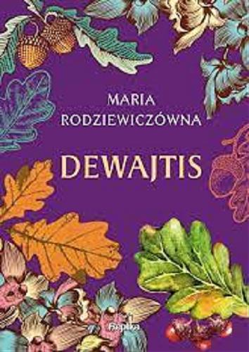 Okładka książki Dewajtis / Maria Rodziewiczówna.
