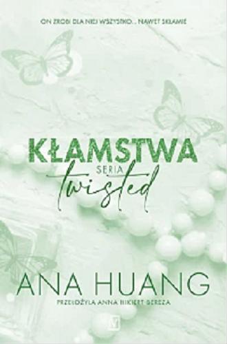 Okładka  Kłamstwa / Ana Huang ; przełożyła Anna Hikiert-Bereza.