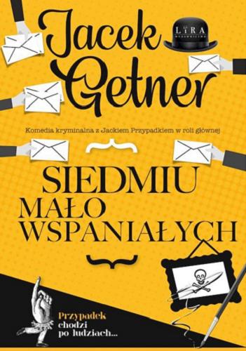 Okładka książki Siedmiu mało wspaniałych / Jacek Getner.