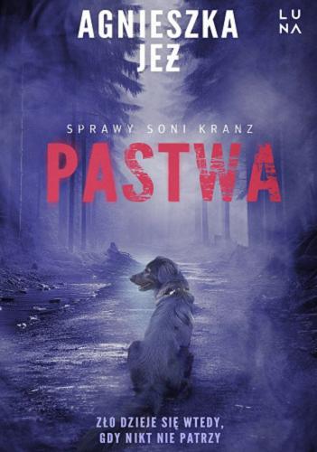 Okładka książki Pastwa / Agnieszka Jeż.