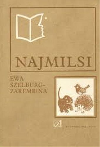 Okładka książki Najmilsi / Ewa Szelburg- Zarembina ; il. Mirosław Pokora.