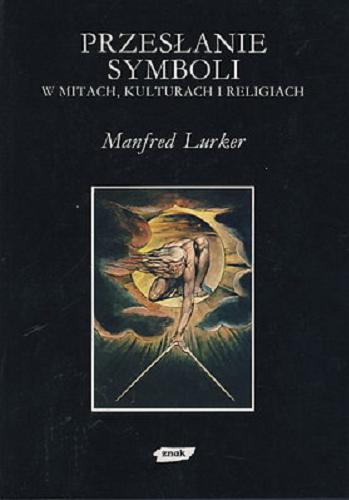 Okładka książki  Przesłanie symboli w mitach, kulturach i religiach  4