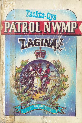 Okładka książki  Patrol NWMP zaginął  3
