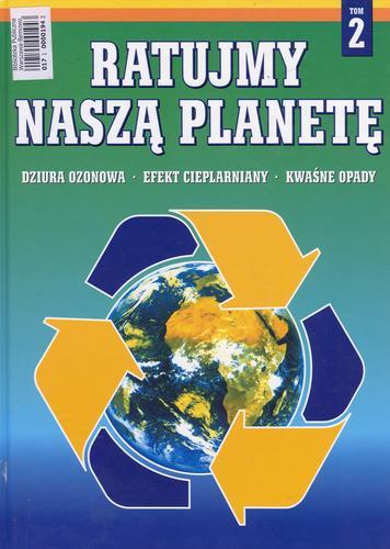 Okładka książki  Dziura ozonowa ; Efekt cieplarniany ; Kwaśne opady  1