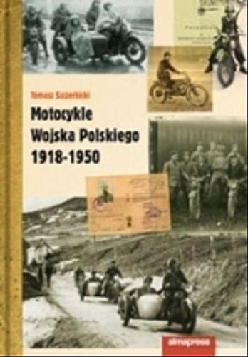 Okładka książki  Motocykle Wojska Polskiego 1918-1950  2