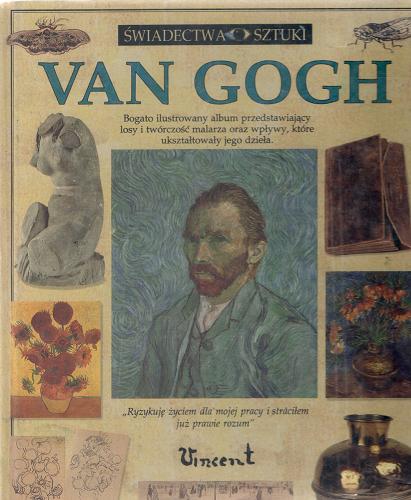 Okładka książki Van Gogh / Bruce Bernard ; tł. Agnieszka Bihl.
