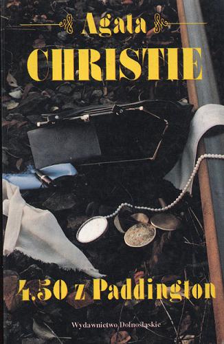 Okładka książki 4.50 z Paddington / Agata Christie ; tł. [z ang.] Tomasz Cioska.