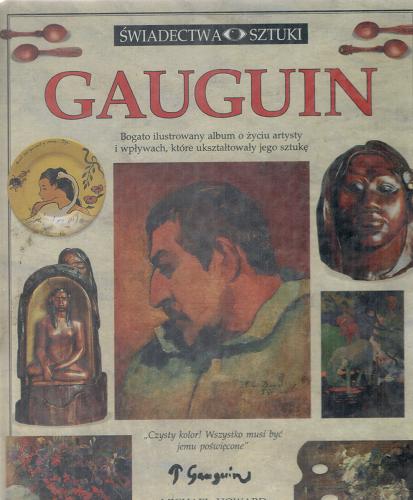 Okładka książki Gauguin / Michael Howard ; przełożyła [z ang.] Alicja Borończyk.