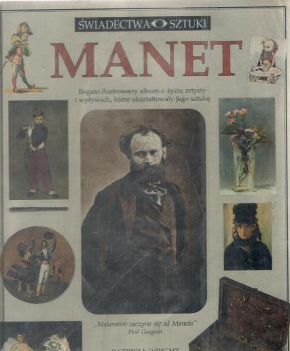 Okładka książki Manet / Patricia Wright ; przełożył Andrzej Milcarz.