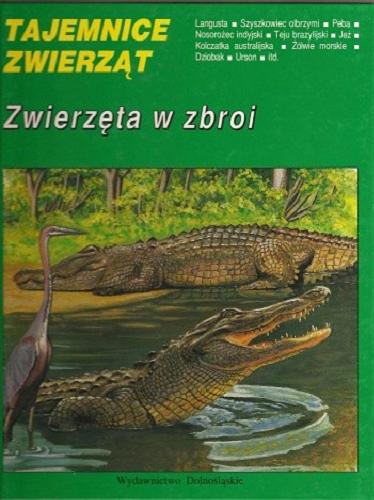 Okładka książki Zwierzęta w zbroi / tekst Hanna i Antoni Gucwińscy ; ilustracje Krzysztof Annusewicz.