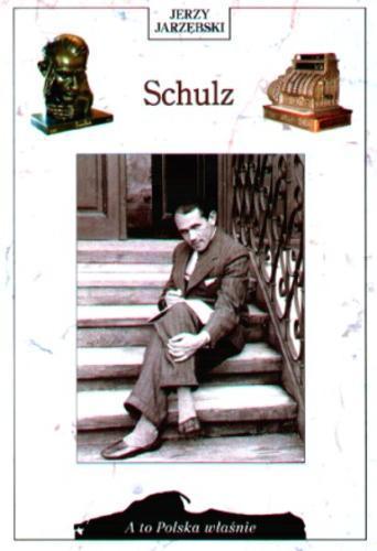 Okładka książki Schulz / Jerzy Jarzębski.