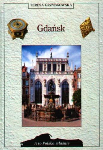 Okładka książki Gdańsk / Teresa Grzybkowska.