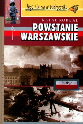 Okładka książki Powstanie warszawskie / Rafał Korbal.