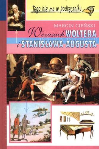 Okładka książki  W czasach Woltera i Stanisława Augusta  2
