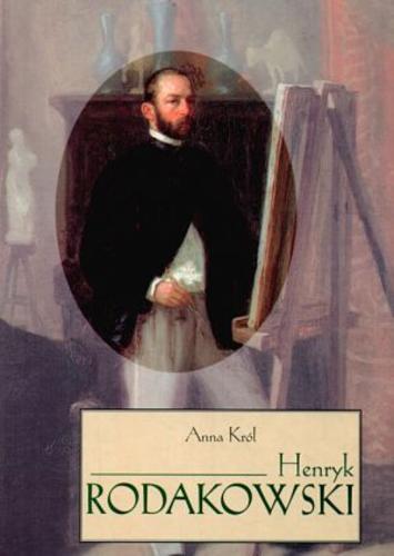 Okładka książki Henryk Rodakowski /  Anna Król.