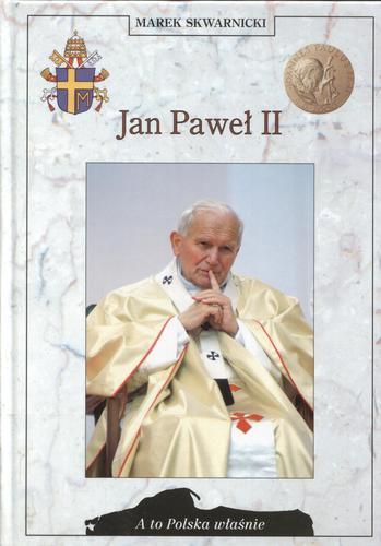 Okładka książki Jan Paweł II / Marek Skwarnicki.