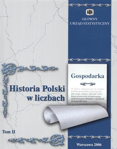 Okładka książki Historia Polski w liczbach T. 2 Gospodarka / Główny Urząd Statystyczny ; zespół red. Franciszek Kubiczek.