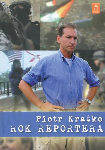 Okładka książki Rok reportera /  Piotr Kraśko.