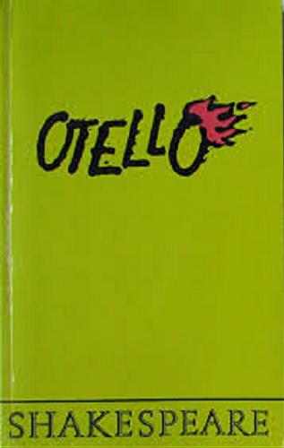 Okładka książki Otello, Maur wenecki / William Shakespeare ; przełożył Stanisław Barańczak ; [posłowie Geralda Eadesa Bentley`a].