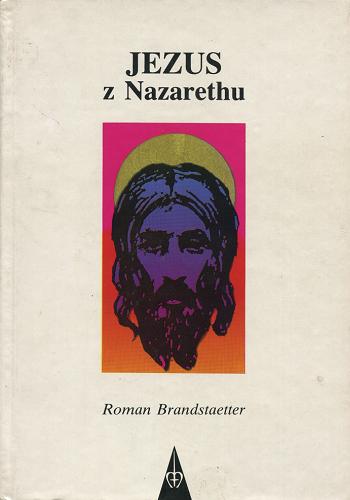 Okładka książki Jezus z Nazarethu. T. 1-2 / Roman Brandstaetter.