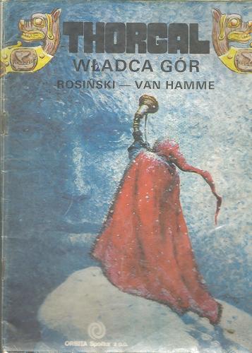 Okładka książki Władca gór / Grzegorz Rosiński ; Jean Van Hamme ; tł. Małgorzata Markowska.