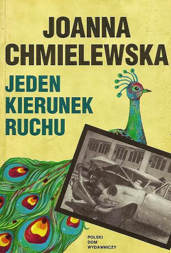 Okładka książki Jeden kierunek ruchu : romans tragiczny / Joanna Chmielewska.