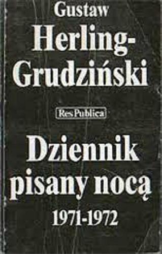 Okładka książki Dziennik pisany nocą 1971-1972 /  Gustaw Herling-Grudziński ; przedm. Krzysztof Pomian.