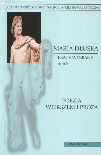 Okładka książki Poezja wierszem i prozą t. 3 / Maria Dłuska.