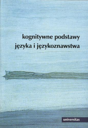 Okładka książki Kognitywne podstawy języka i językoznawstwa / red. Elżbieta Tabakowska.