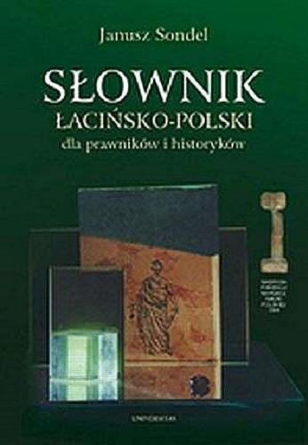 Okładka książki  Słownik łacińsko-polski dla prawników i historyków  1